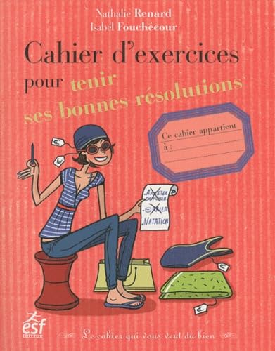 Cahier d exercices pour tenir ses bonnes resolutions 9782710122104