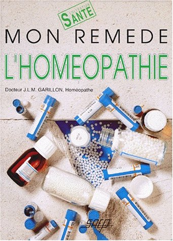Mon remède l'homéopathie 9782737224126