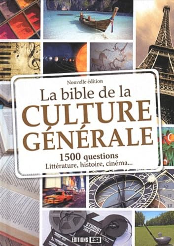 La Bible de la culture générale: 1500 questions pour toute la famille 9782353557196