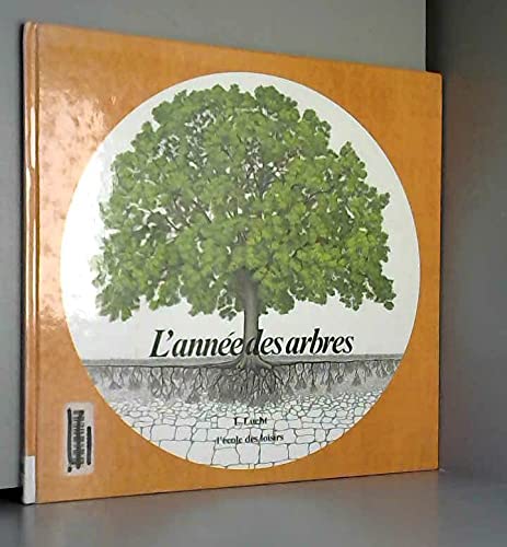 L'Année des arbres 9782211052221