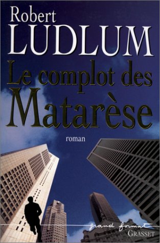 Le complot de Matarese 9782246563112
