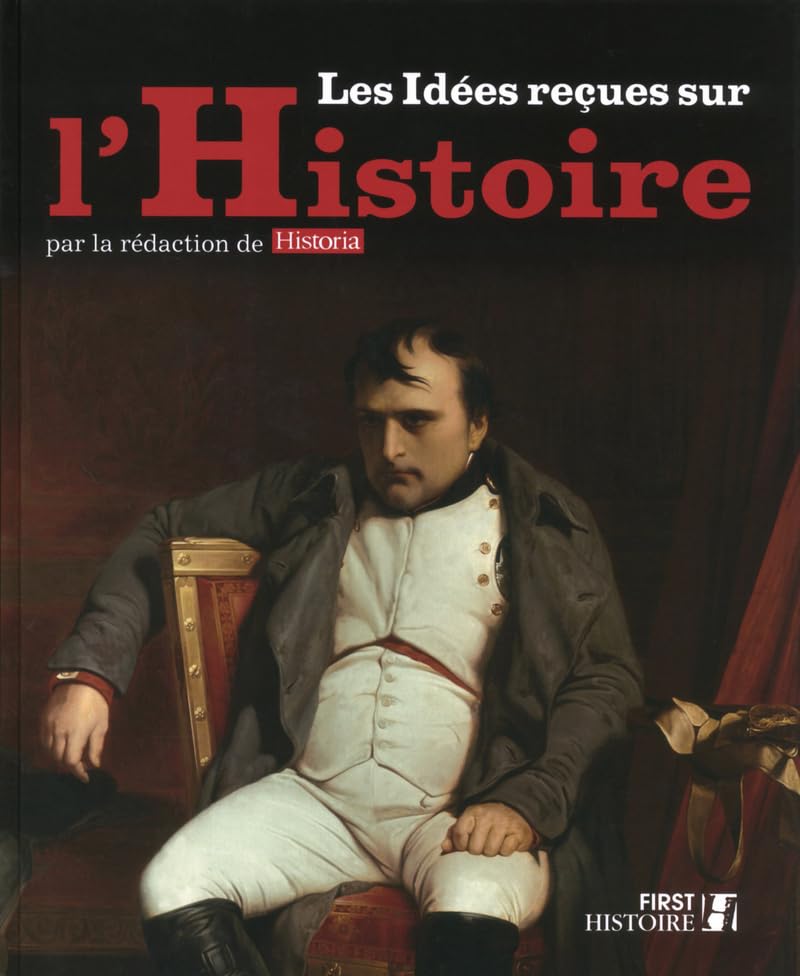 Les Idées reçues sur l'Histoire 9782754054058
