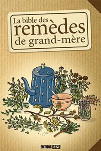 bible des remedes de grand-mere (la)* (0) 9782353558872