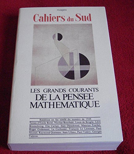 Les Grands courants de la pensée mathématique (Cahiers du Sud) 9782903059903