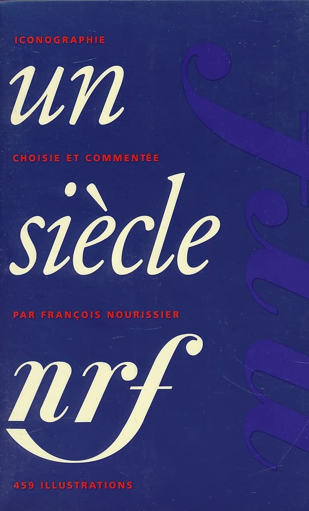 Un siècle NRF (Bibliothèque de la Pléiade) 9782070116584