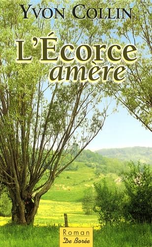 L'Ecorce amère 9782844943477