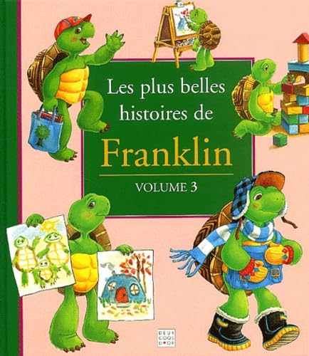 Les Plus Belles Histoires de Franklin, tome 3 9782013926461