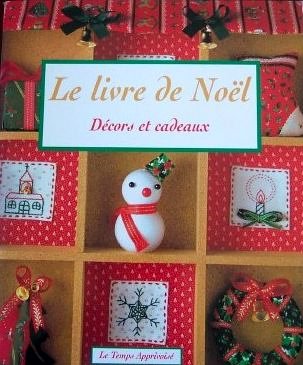 Le livre de Noël : Décors et cadeaux 9782283588567