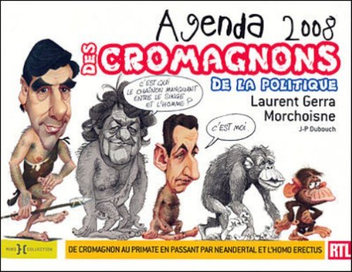 Agenda 2008 des Cromagnons de la Politique 9782258075047