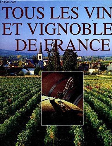 Tous les vins et vignobles de France 9782738213631