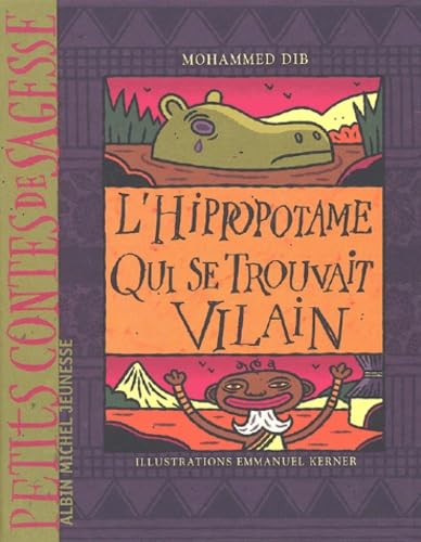 L'Hippopotame qui se trouvait vilain 9782226119124