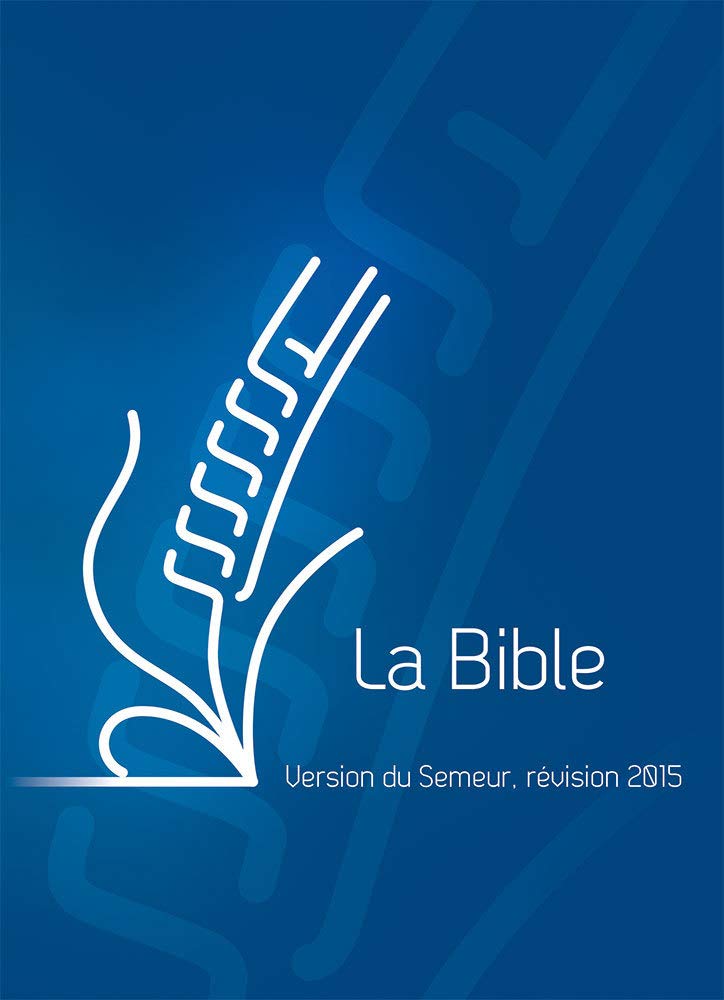 La Bible. Version du Semeur, Couverture rigide quadri bleu 9782755002614