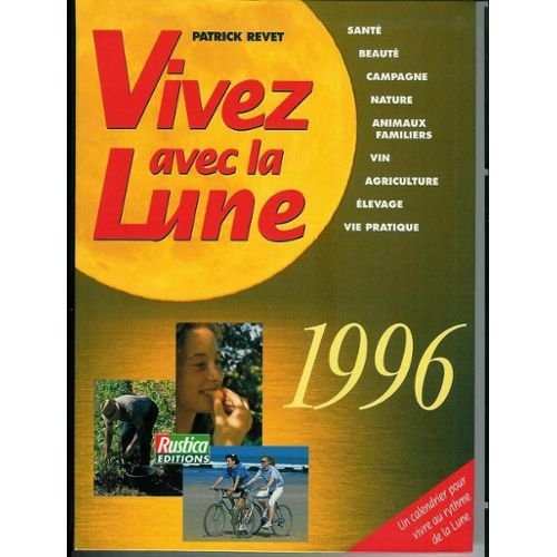 Vivez avec la lune, 1996 9782840380986