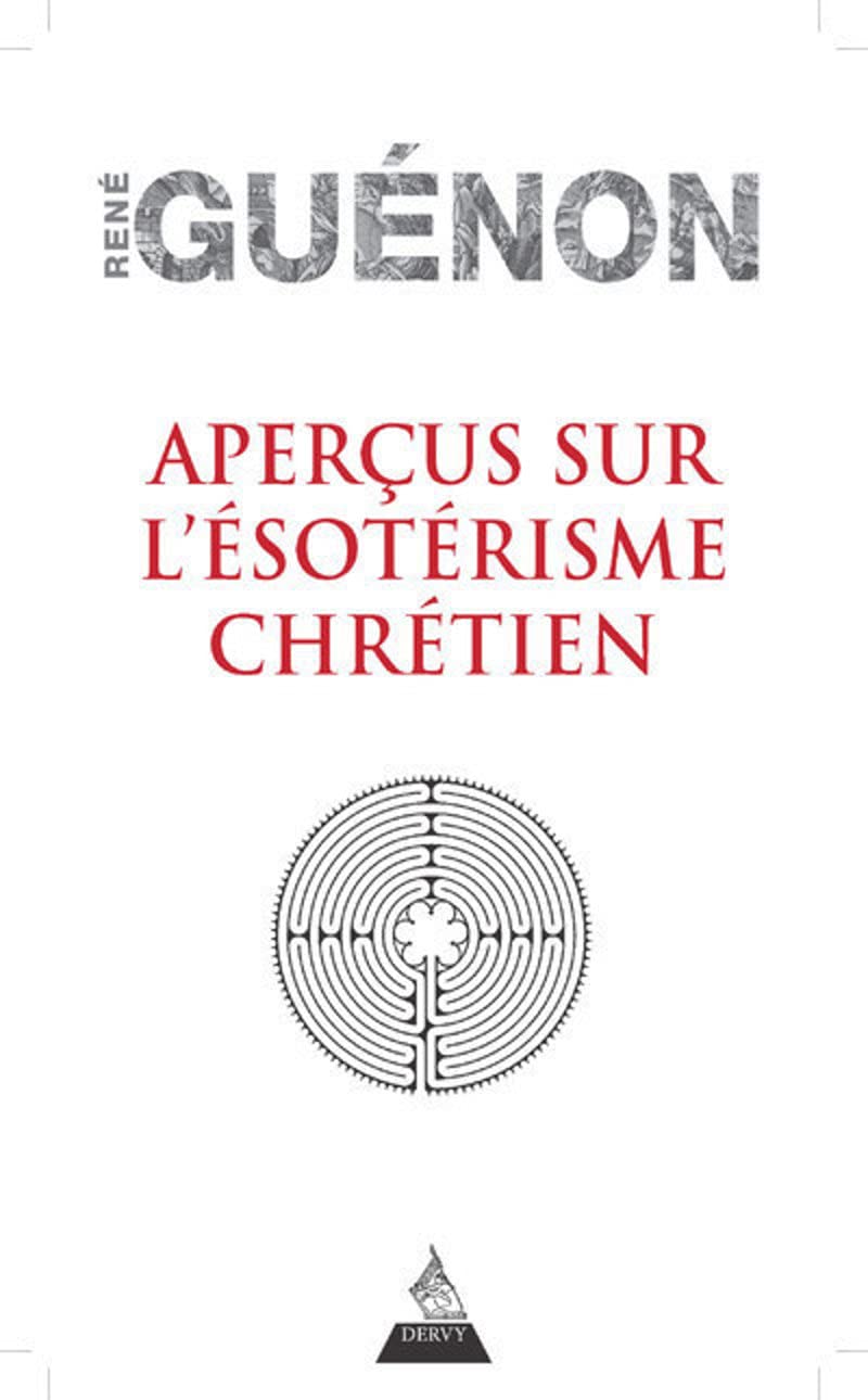 Aperçus sur l'ésotérisme chrétien 9791024206042