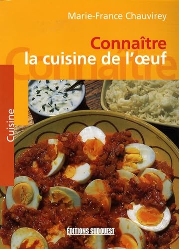 Connaître la cuisine de l'oeuf 9782879013534