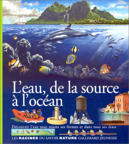 L'Eau, de la source à l'océan 9782070582372