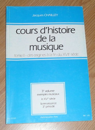 Cours d'histoire de la musique, tome 1, volume 3 9782856890417