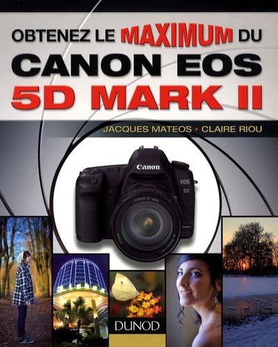 Obtenez le maximum du Canon EOS 5D Mark II 9782100522972
