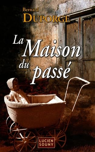 La maison du passé 9782848862750