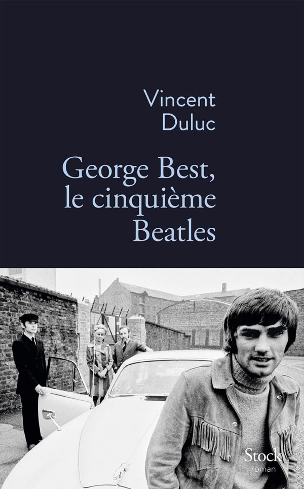 George Best, le cinquième Beatles 9782234077287