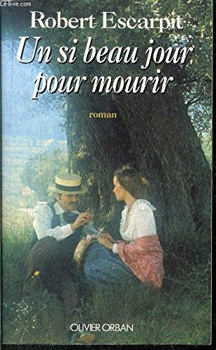 Un si beau jour pour mourir / roman 9782855656687
