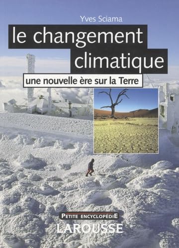 Le changement climatique: Une nouvelle ère sur la Terre 9782035826275