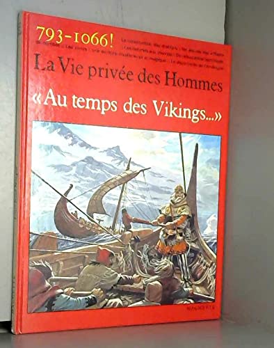 Au temps des Vikings (La Vie privée des hommes) 9782010073878