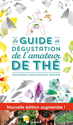 Le guide de dégustation de l'Amateur de Thé 9782812310126