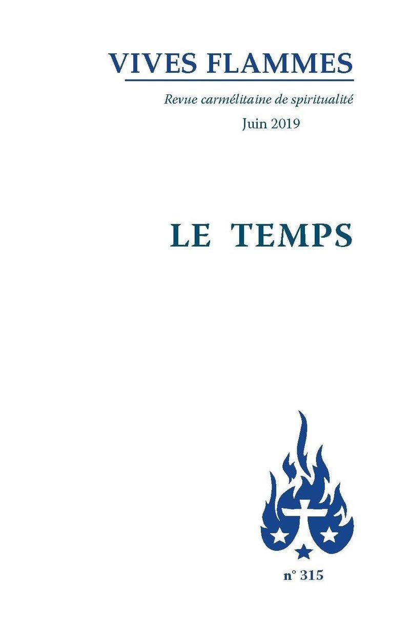 Revue Vives Flammes numéro 315 Le temps 9782847136173