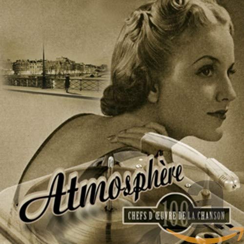 Atmosphère, 100 Chefs D'Oeuvre De la Chanson 3700426903646