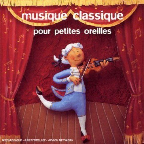 Musique Classique Pour Petites Oreilles 3298493180270