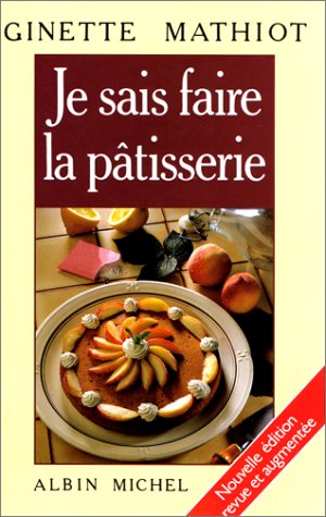 Je sais faire la pâtisserie 9782702886373