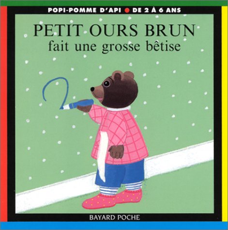 Petit Ours Brun fait une grosse bêtise 9782747005807