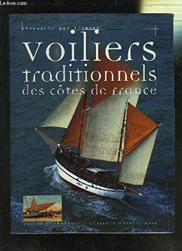 Voiliers traditionnels des côtes de France 9782737323935