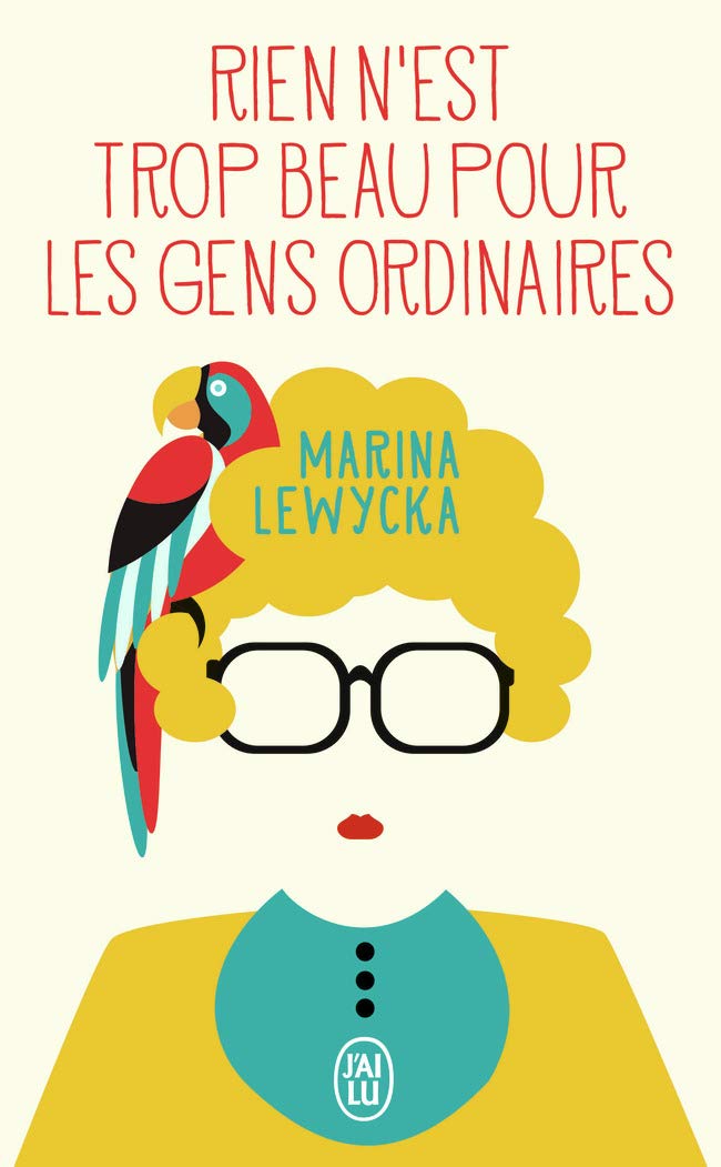 Rien n'est trop beau pour les gens ordinaires 9782290200551