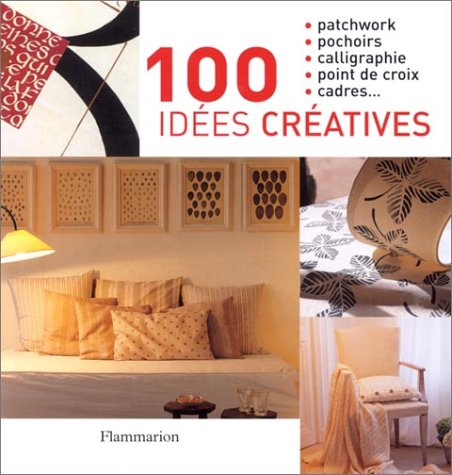 100 idées créatives 9782082008105
