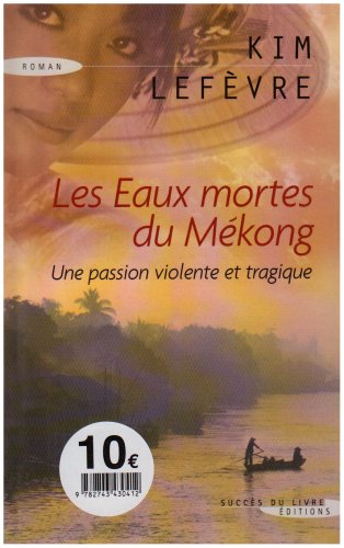 Les eaux mortes du Mékong 9782738219169