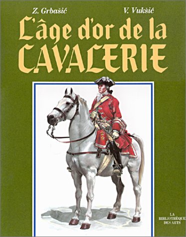 L'âge d'or de la cavalerie 9782850470295