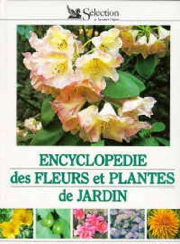 Encyclopédie des fleurs et plantes de jardin 9782709803380