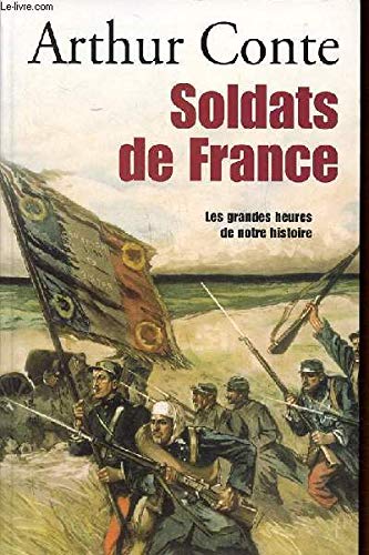 Soldats de France Les grandes heures de notre histoire 9782738218452