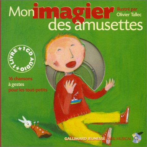 Mon Imagier des amusettes (1 livre + 1 CD audio) - Prix du Comité des mamans 2002 (0-3 ans) 9782070546534