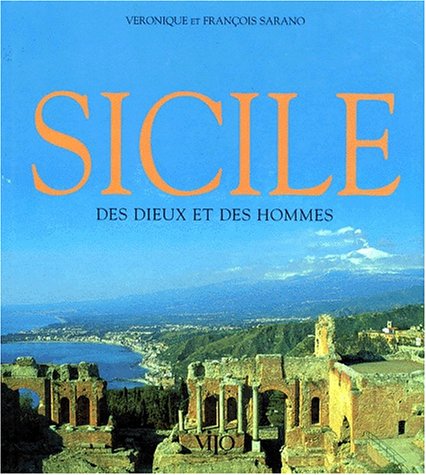 Sicile. Des Dieux Et Des Hommes 9782719103807