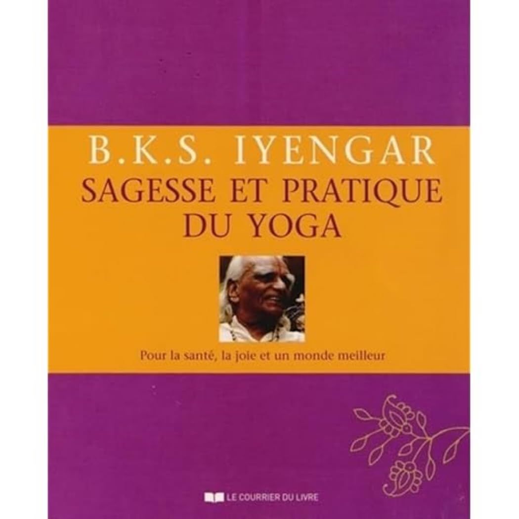 Sagesse et pratique du yoga 9782702910535