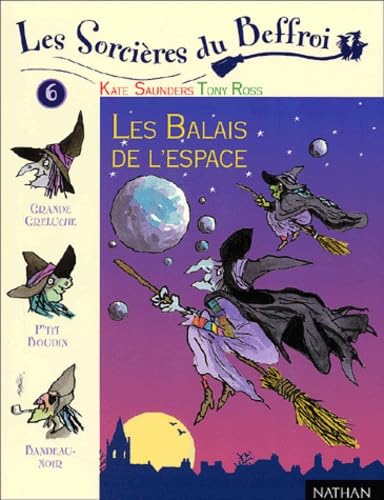 Les Sorcieres Du Beffroi Tome 6 : Les Balais De L'Espace 9782092823422