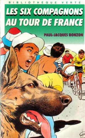 Les six compagnons au tour de France : Collection : Bibliothèque verte couverture souple & illustrée en noir n° 162 9782010135866