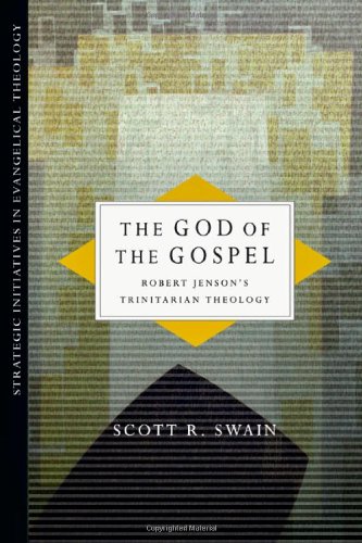 The God of the Gospel: Robert Jenson's Trinitarian Theology 9780830839049