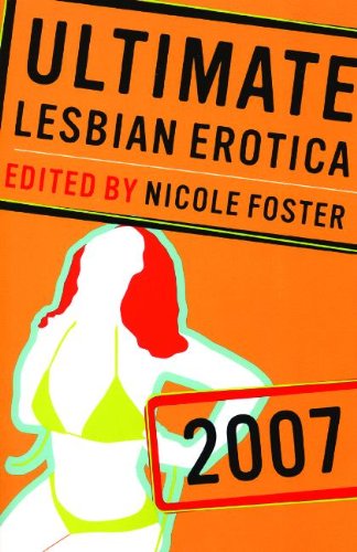 Ultimate Lesbian Erotica 2007 9781555839703