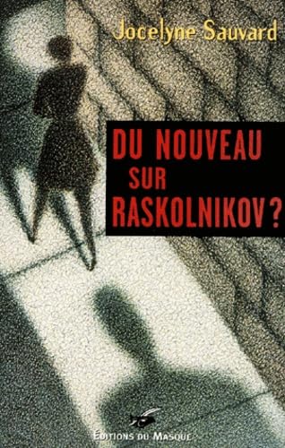 Du Nouveau Sur Raskolnikov ? 9782702479919
