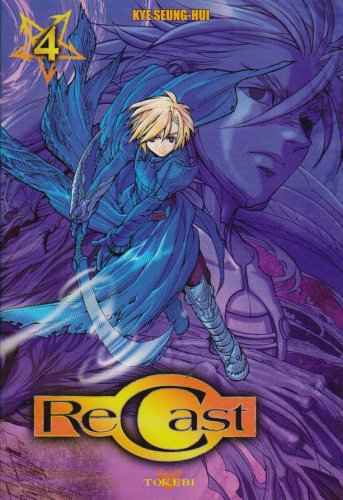 ReCast, Tome 4 : 9782750703097
