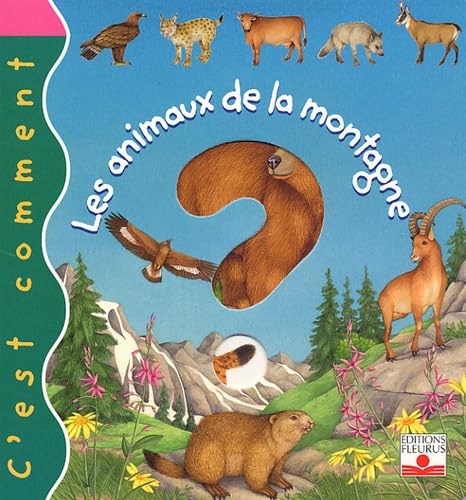 ANIMAUX DE LA MONTAGNE (LES) 9782215083061